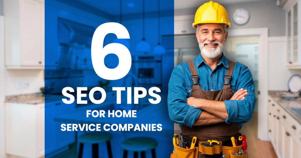 SEO Tips for Home Service Companies