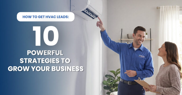 How to Get HVAC Leads 10 Powerful Strategies to Grow Your Business