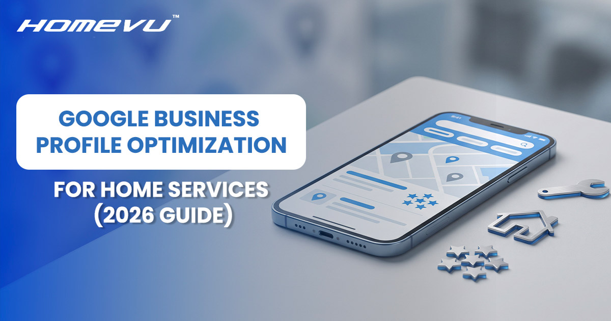 Google Business Profile Optimization for Home Services